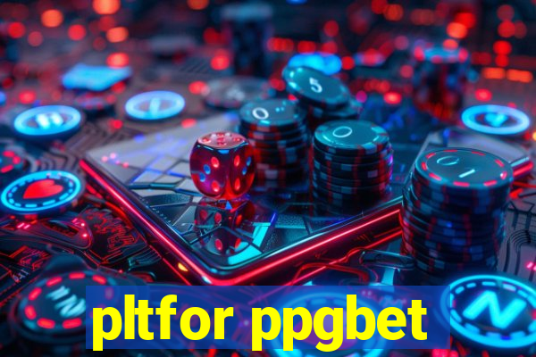 pltfor ppgbet